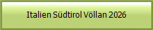 Italien Südtirol Völlan 2026